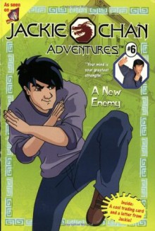 A Jackie Chan #6: New Enemy (Jackie Chan Adventures) - None