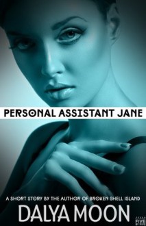 Personal Assistant Jane - Dalya Moon