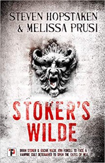 Stoker's Wilde - Melissa Prusi, Steven Hopstaken