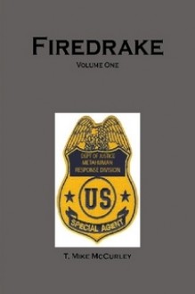 Firedrake - Volume One - T. Mike McCurley