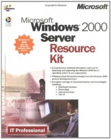 Windows 2000 Server Resource Kit (It-Resource Kit) - Microsoft Corporation, Microsoft Corporation Staff