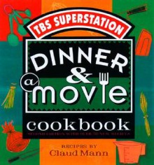 Dinner & A Movie Cookbook - Lionheart Books Ltd