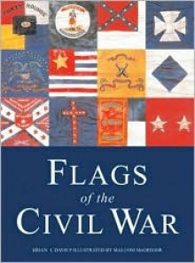 Flags of the Civil War (Special Editions (Military)) - Philip R.N. Katcher