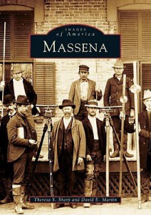 Massena (NY) (Images of America) - Theresa S. Sharp, David E. Martin