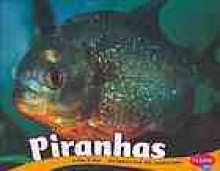 Piranhas - Mary R. Dunn