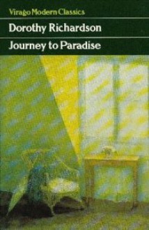 Journey to Paradise: Short Stories and Autobiographical Sketches - Dorothy M. Richardson