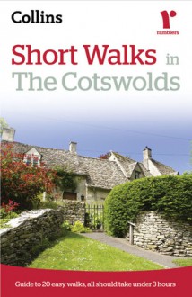 Collins Ramblers: Short Walks in the Cotswolds - Chris Townsend