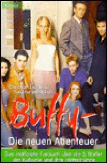 Buffy. Die neuen Abenteuer. - Christian Lukas, Sascha Westphal