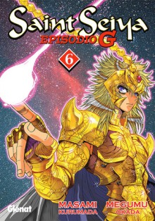 Saint Seiya Episodio G #6 - Masami Kurumada, Megumu Okada