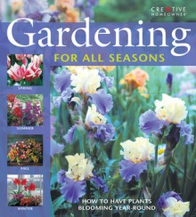 Gardening for All Seasons - Anne Halpin, Roger Holmes, Eleanore Lewis