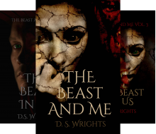 The Beast And Me (5 Book Series) - D. S. Wrights, DarkSigyn Publishing