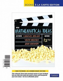 Mathematical Ideas, Books a La Carte Edition - Charles D. Miller, Vern E. Heeren, John Hornsby