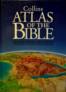 Collins Atlas Of The Bible - James Pritchard