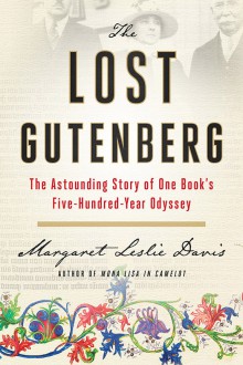 The Lost Gutenberg - Margaret Leslie Davis