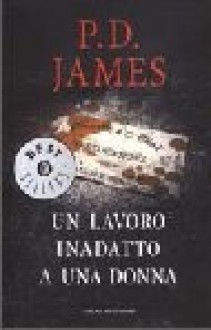 Un lavoro inadatto a una donna - Ettore Capriolo, P.D. James