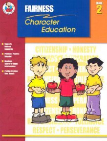 Fairness Grade 2 (Character Education (School Specialty)) - Lisa Schwimmer Marier, Corbin Hillam, Victoria Hummel