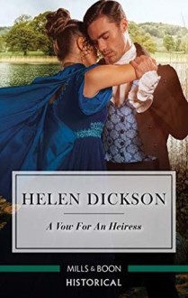 A Vow for an Heiress - Helen Dickson