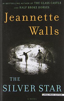 The Silver Star - Jeannette Walls