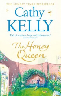 The Honey Queen - Cathy Kelly