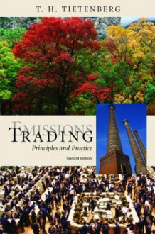 Emissions Trading: Principles And Practice - Thomas H. Tietenberg