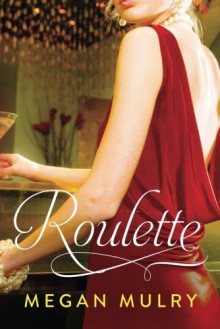 Roulette - Megan Mulry