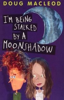 I'm Being Stalked by a Moonshadow - Doug MacLeod