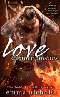 Love & Other Phobias - Emma Nichols