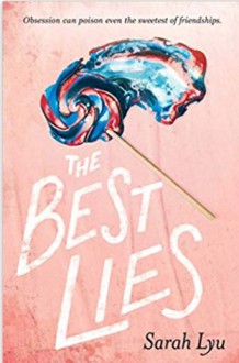 The Best Lies - Sarah Lyu