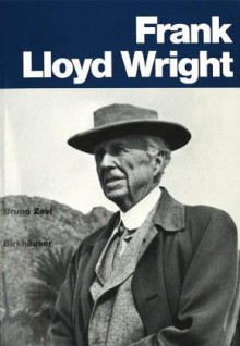 Frank Lloyd Wright (Stp) (G/F) - Bruno Zevi