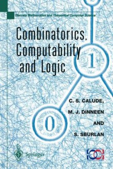 Combinatorics, Computability And Logic - Cristian S. Calude, M.J. Dinneen, S. Sburlan