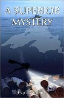 A Superior Mystery - Carl Brookins