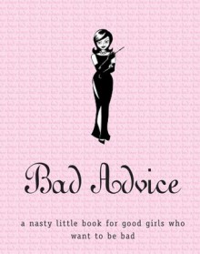 Bad Advice - Martha Vialli, Karen Krizanovich