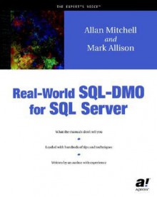 Real-World SQL-Dmo for SQL Server - Allan Mitchell