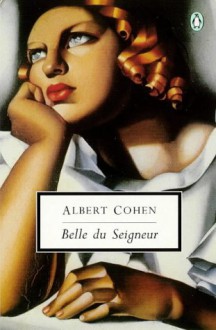 Belle du Seigneur - Albert Cohen, David Coward