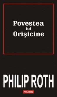 Povestea lui Orişicine - Philip Roth, Fraga Cusin