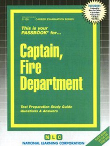 Captain, Fire Department (Career Examination series) (Career Examination Passbooks) - Jack Rudman