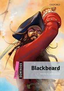 Blackbeard (Dominoes: Starter Level) - John Escott