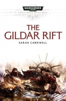 The Gildar Rift - Sarah Cawkwell