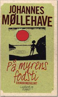 På Myrens Fodsti - Johannes Møllehave