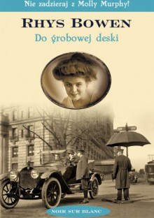 Do grobowej deski - Rhys Bowen