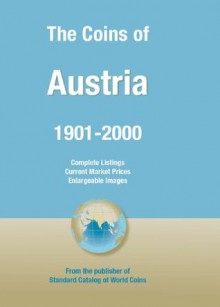 Coins of the World: Austria - George S. Cuhaj, Thomas Michael