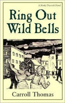 Ring Out Wild Bells - Carroll Thomas