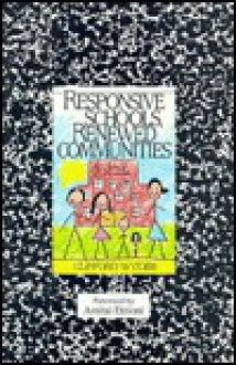 Responsive Schools, Renewed Communities - Clifford W. Cobb