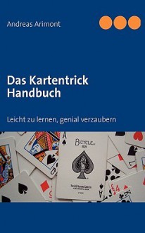 Das Kartentrick Handbuch - Andreas Arimont