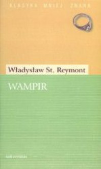 Wampir - Władysław Stanisław Reymont