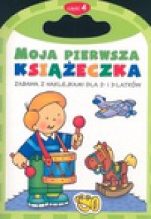 Moja pierwsza książeczka cz.4 - Agnieszka Bator