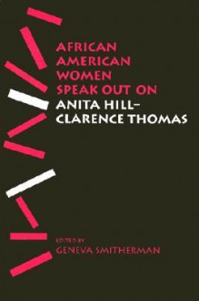 African American Women Speak Out on Anita Hill-Clarence Thomas - Geneva Smitherman