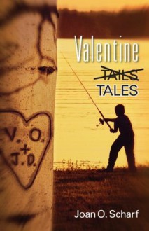 Valentine Tales - Joan O Scharf