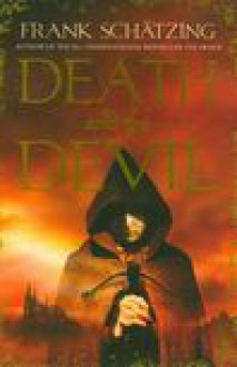 Death and the Devil - Frank Schatzing