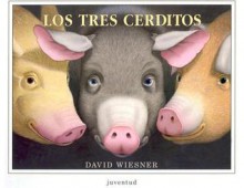 Los Tres Cerditos = The Three Pigs - David Wiesner